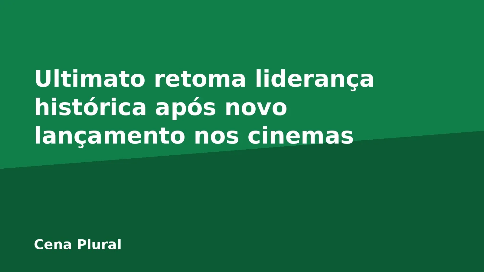 Ultimato retoma liderança histórica após novo lançamento nos cinemas