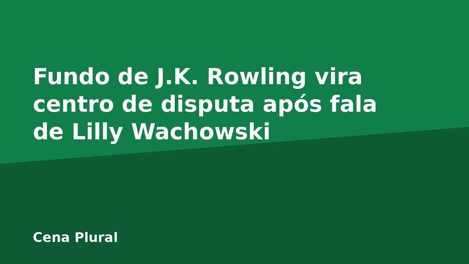 Fundo de J.K. Rowling vira centro de disputa após fala de Lilly Wachowski