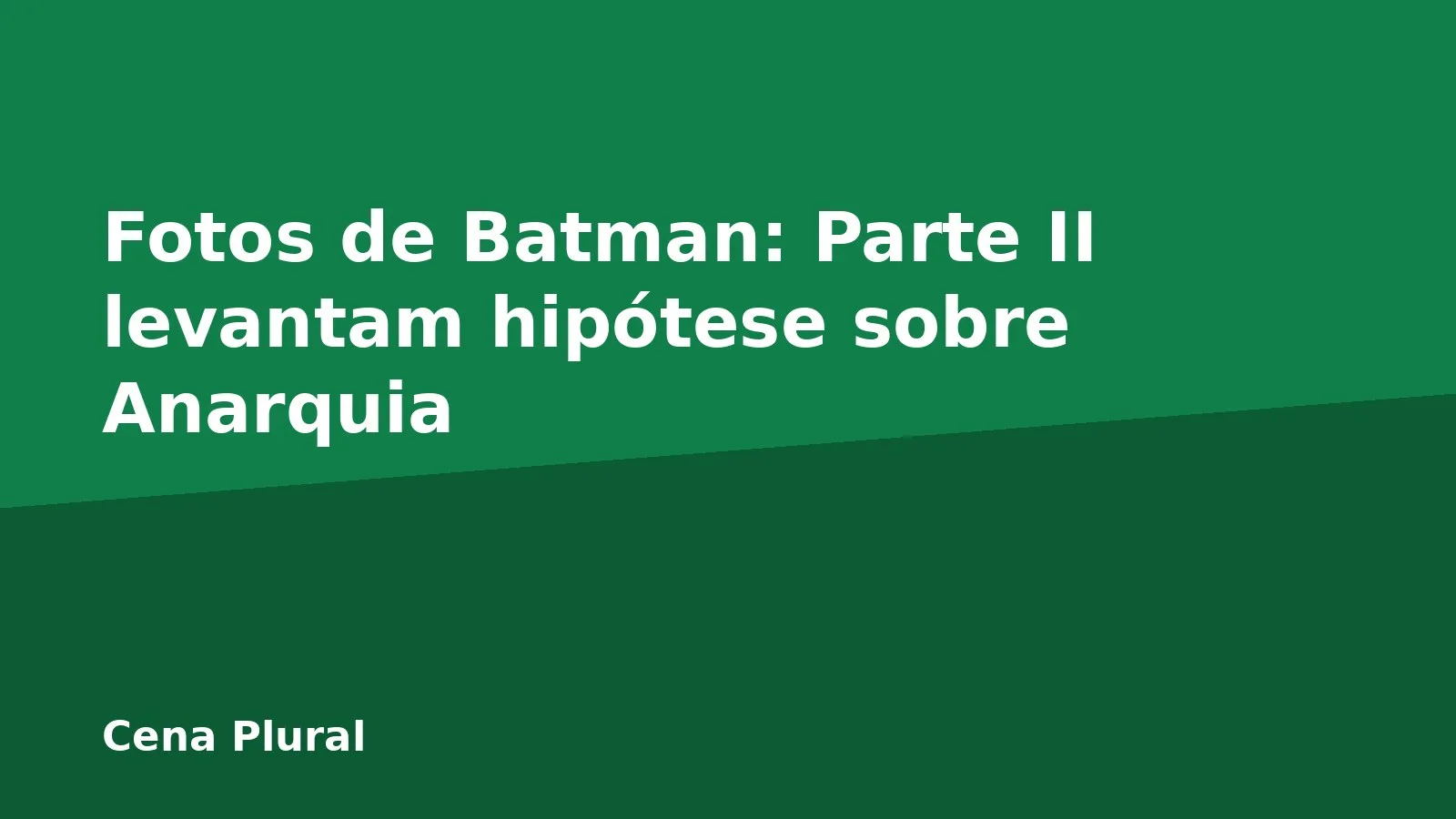 Fotos de Batman: Parte II levantam hipótese sobre Anarquia