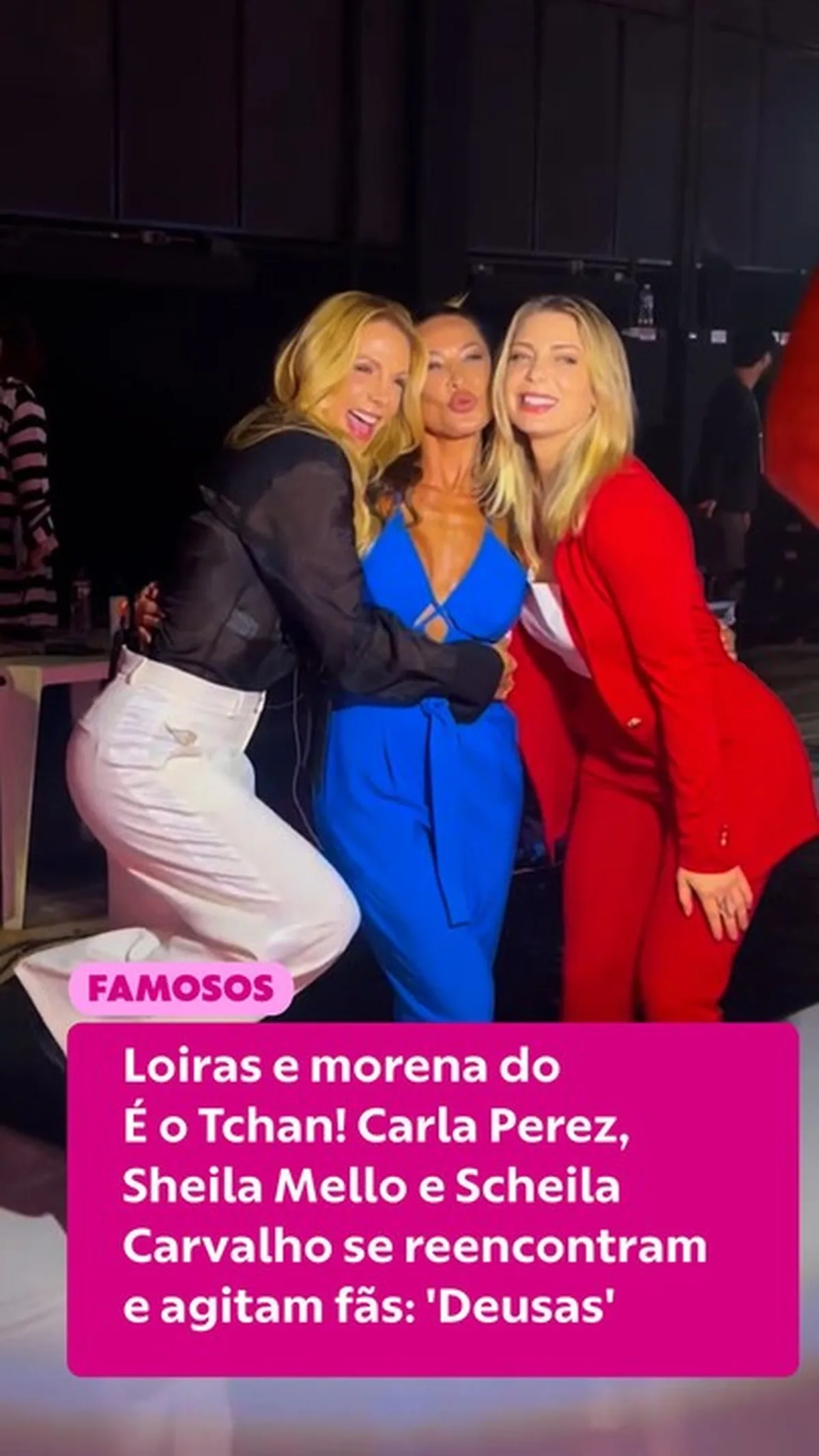Carla Perez, Sheila Mello e Scheila Carvalho se reencontram em registro