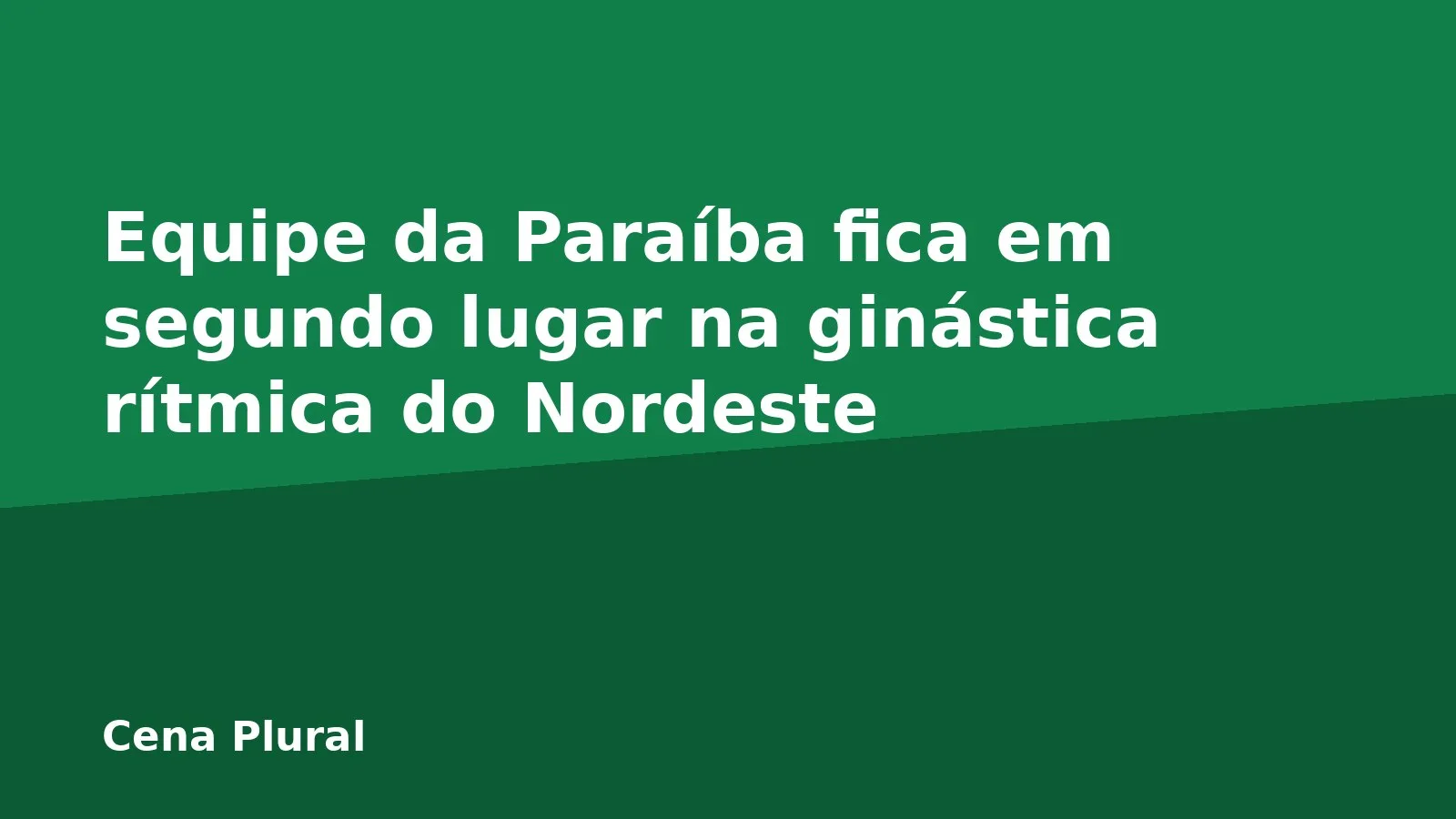 Equipe da Paraíba fica em segundo lugar na ginástica rítmica do Nordeste