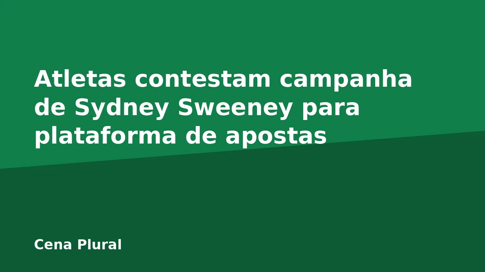 Atletas contestam campanha de Sydney Sweeney para plataforma de apostas